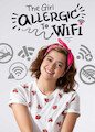 Girl Allergic to Wi-Fi, The