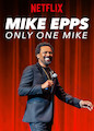 Mike Epps: Only One Mike