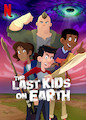 Last Kids on Earth, The - Season 1