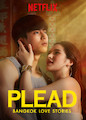 Bangkok Love Stories: Plead - Season 1