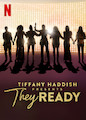 Tiffany Haddish Presents: They Ready - Season 1