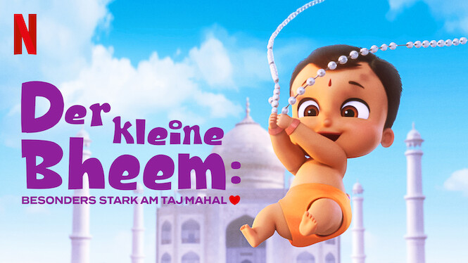 Der kleine Bheem: besonders stark am Taj Mahal (2022) - Netflix | Flixable