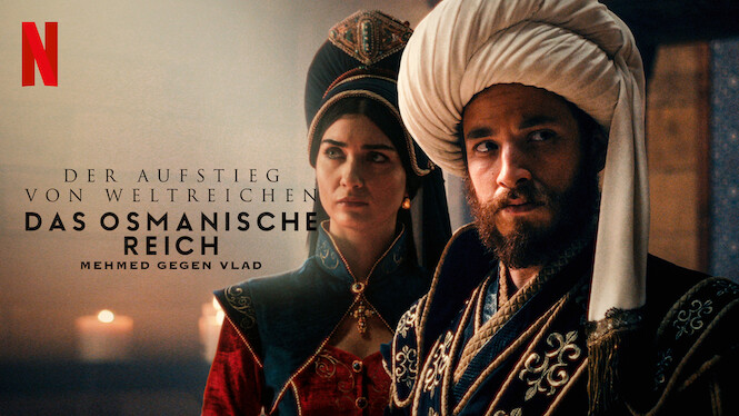 Der Aufstieg von Weltreichen: Das osmanische Reich (2022) - Netflix