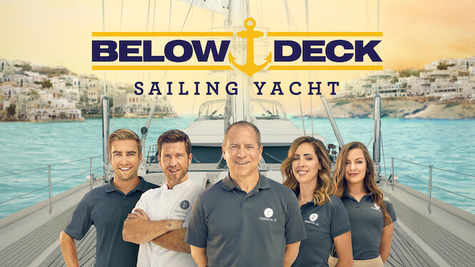 Below Deck Sailing Yacht (2020) - Netflix | Flixable