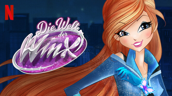 Die Welt Der Winx Staffel 1 Folge 3 Die Welt der Winx (2017) - Netflix | Flixable