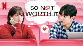 So Not Worth It (2021)