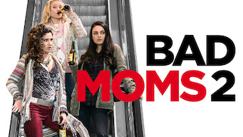 Bad Moms 2 (2017)