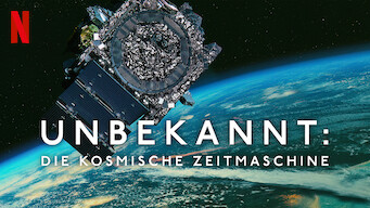 Unbekannt: Die kosmische Zeitmaschine (2023)