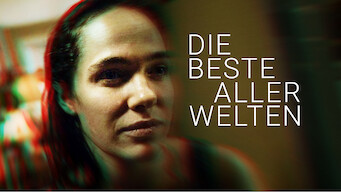 Die Beste aller Welten (2017)