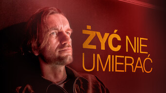 Żyć nie umierać (2015)