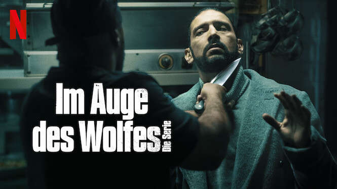 Im Auge Des Wolfes Die Serie Staffel 2 Im Auge des Wolfes – Die Serie (2023) - Netflix | Flixable