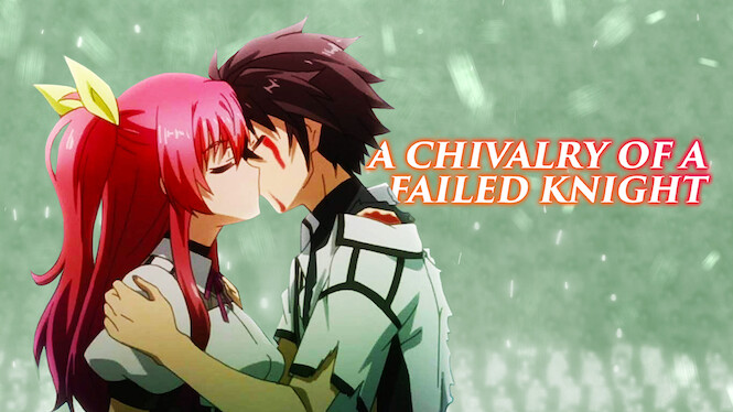 A Chivalry Of A Failed Knight Netflix
