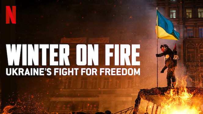 Winter On Fire: Ukraines Fight For Freedom Winter on Fire: Ukraine's Fight for Freedom (2015) - Netflix | Flixable
