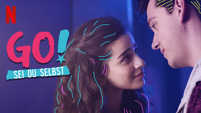 Wann Kommt Go Sei Du Selbst Staffel 3 Auf Netflix GO! Sei du selbst (2019) - Netflix | Flixable