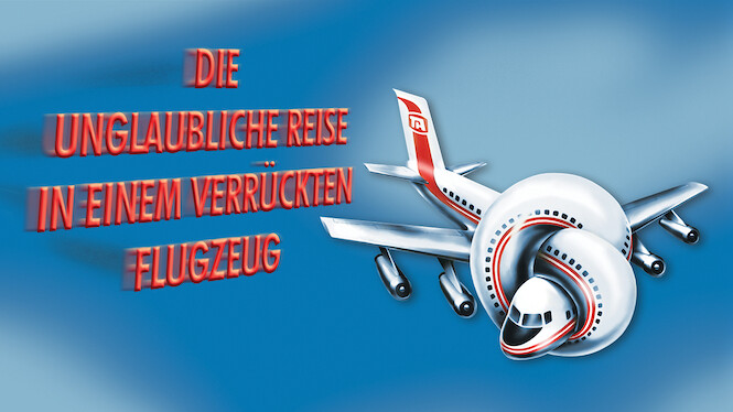 Die Unglaubliche Reise In Einem Verrückten Flugzeug Download Die Unglaubliche Reise In Einem Verrückten Flugzeug Download