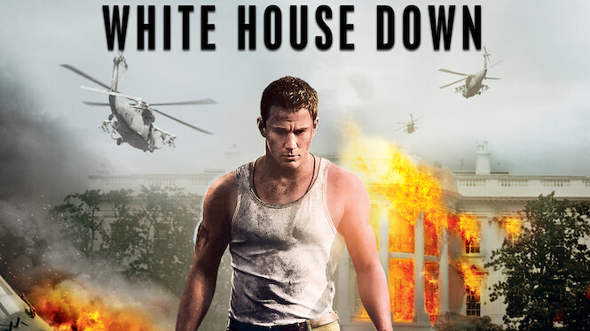 White House Down (2013) - Netflix | Flixable