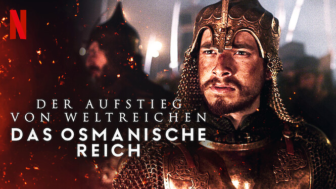 Der Aufstieg Von Weltreichen: Das Osmanische Reich