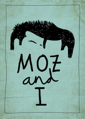 Moz and I