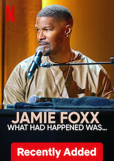 Kliknij by uszyskać więcej informacji | Netflix: Jamie Foxx: What Had Happened Was... | Nagrodzony Oscarem i Złotym Globem aktor. Piosenkarz z Grammy na koncie. Popularny komik. Jamie Foxx wraca na scenę, aby to i owo wyjaśnić.