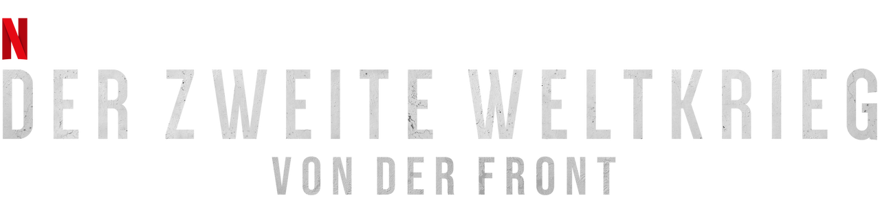 Der Zweite Weltkrieg: Von der Front